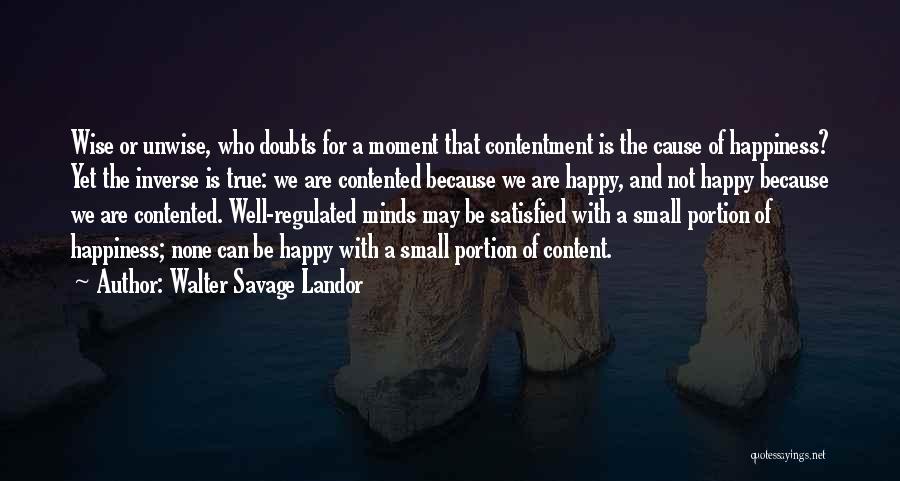 Small And Happy Quotes By Walter Savage Landor