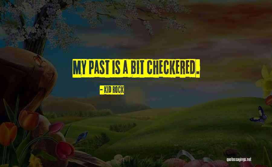 Small And Meaningful Birthday Quotes By Kid Rock