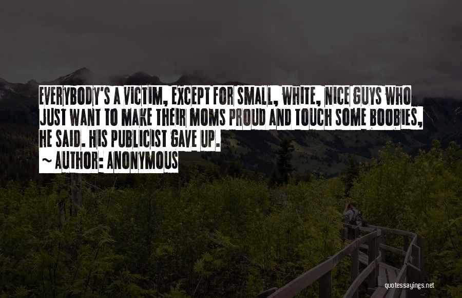 Small And Nice Quotes By Anonymous