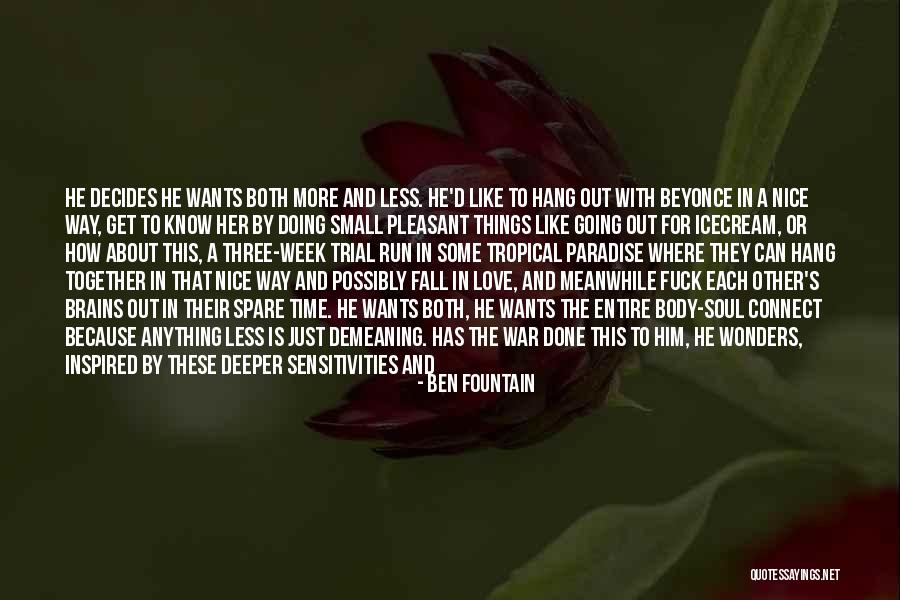 Small And Nice Quotes By Ben Fountain Small And Nice Quotes By Ben Fountain