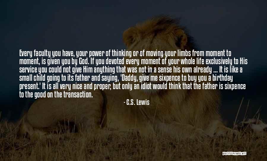 Small And Nice Quotes By C.S. Lewis Small And Nice Quotes By C.S. Lewis