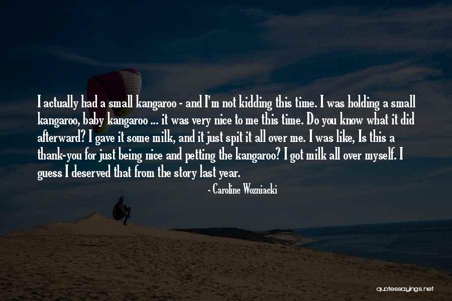 Small And Nice Quotes By Caroline Wozniacki Small And Nice Quotes By Caroline Wozniacki