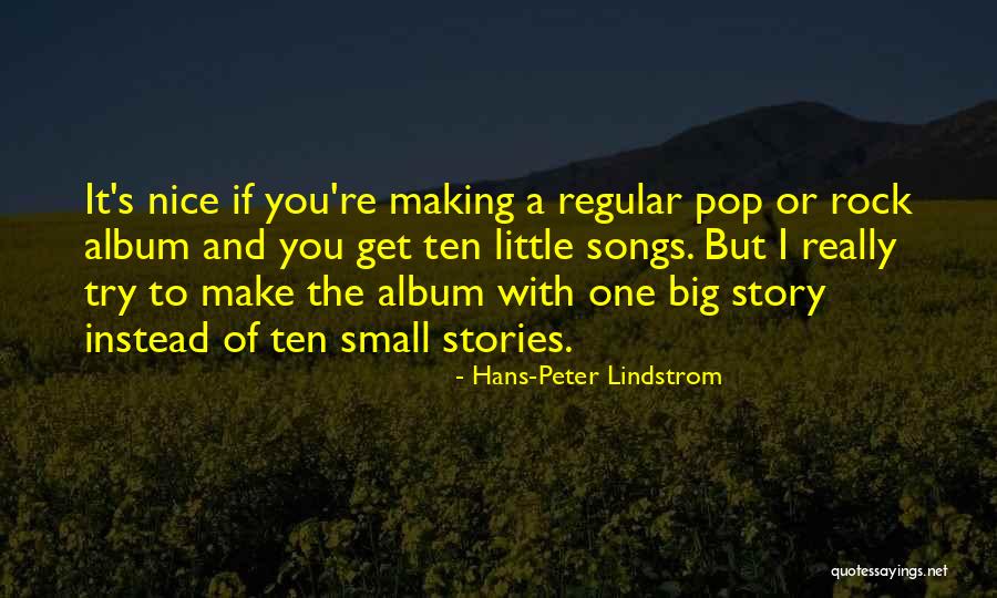 Small And Nice Quotes By Hans-Peter Lindstrom