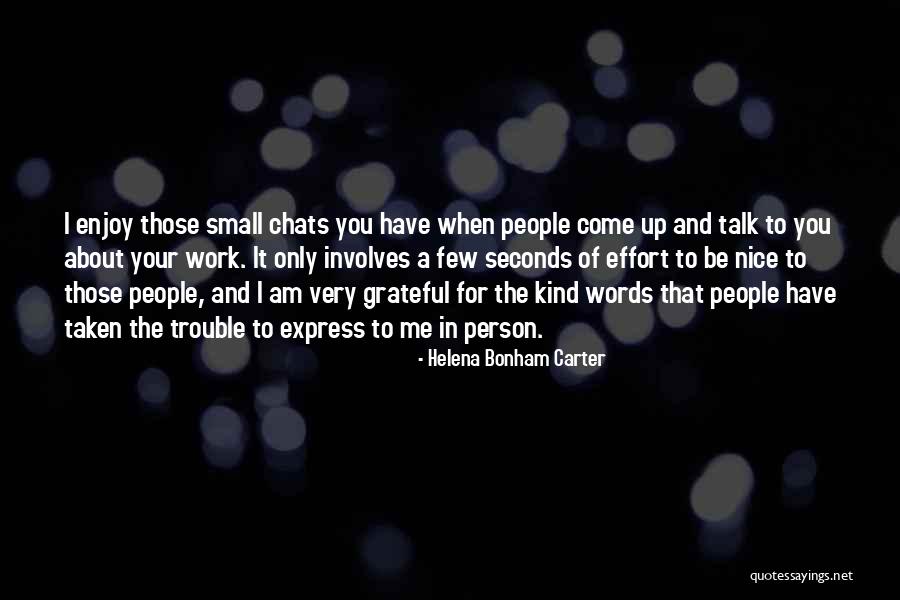 Small And Nice Quotes By Helena Bonham Carter