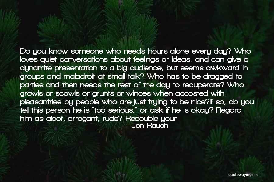 Small And Nice Quotes By Jon Rauch Small And Nice Quotes By Jon Rauch