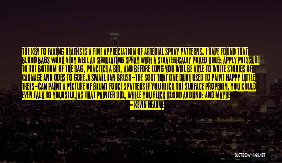 Small And Nice Quotes By Kevin Hearne