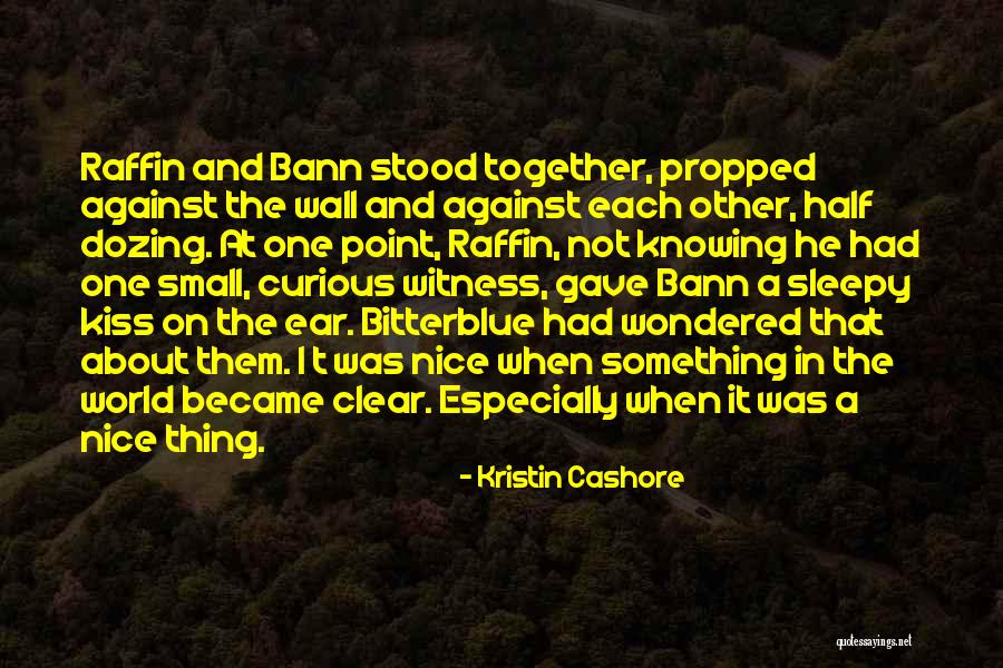 Small And Nice Quotes By Kristin Cashore Small And Nice Quotes By Kristin Cashore