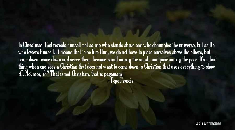 Small And Nice Quotes By Pope Francis