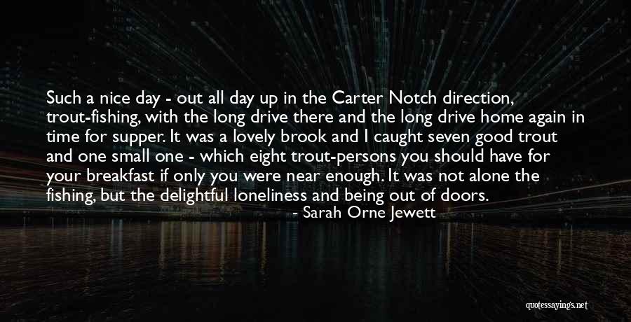Small And Nice Quotes By Sarah Orne Jewett Small And Nice Quotes By Sarah Orne Jewett