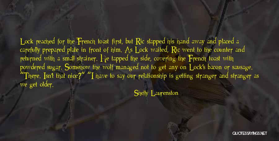 Small And Nice Quotes By Shelly Laurenston Small And Nice Quotes By Shelly Laurenston
