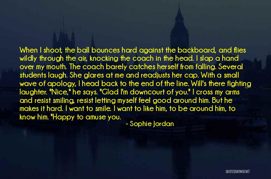 Small And Nice Quotes By Sophie Jordan Small And Nice Quotes By Sophie Jordan