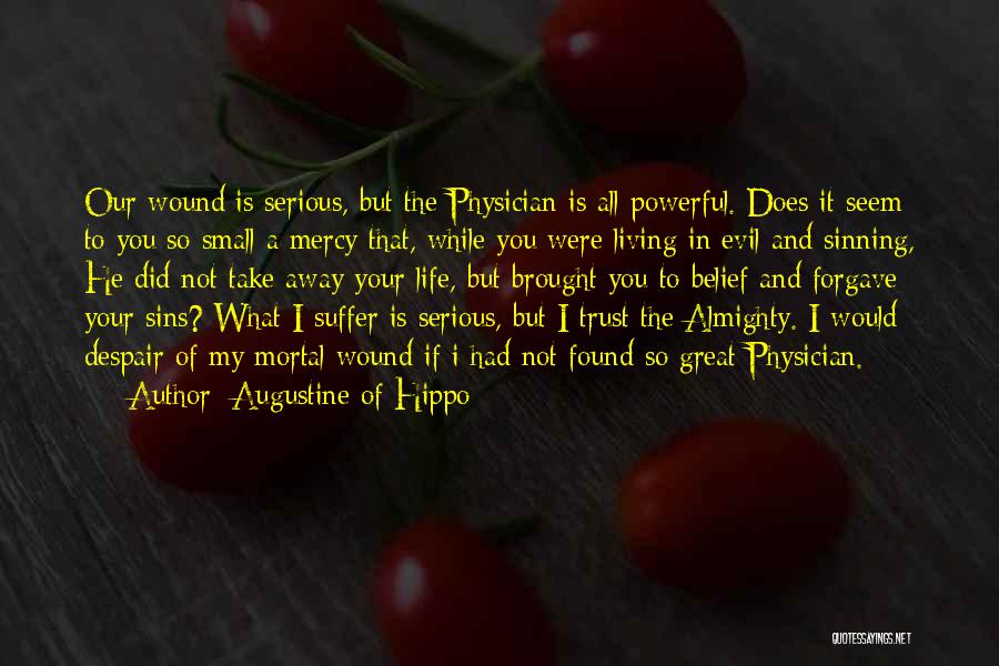 Small And Powerful Quotes By Augustine Of Hippo