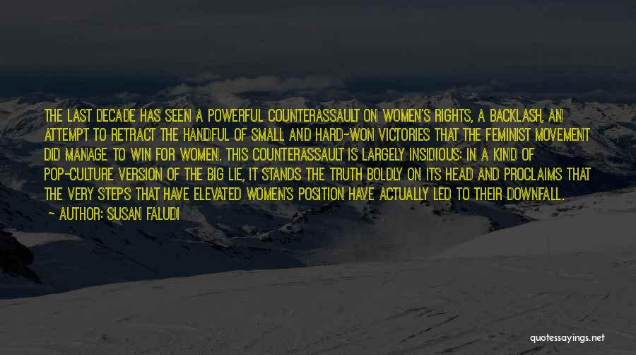 Small And Powerful Quotes By Susan Faludi