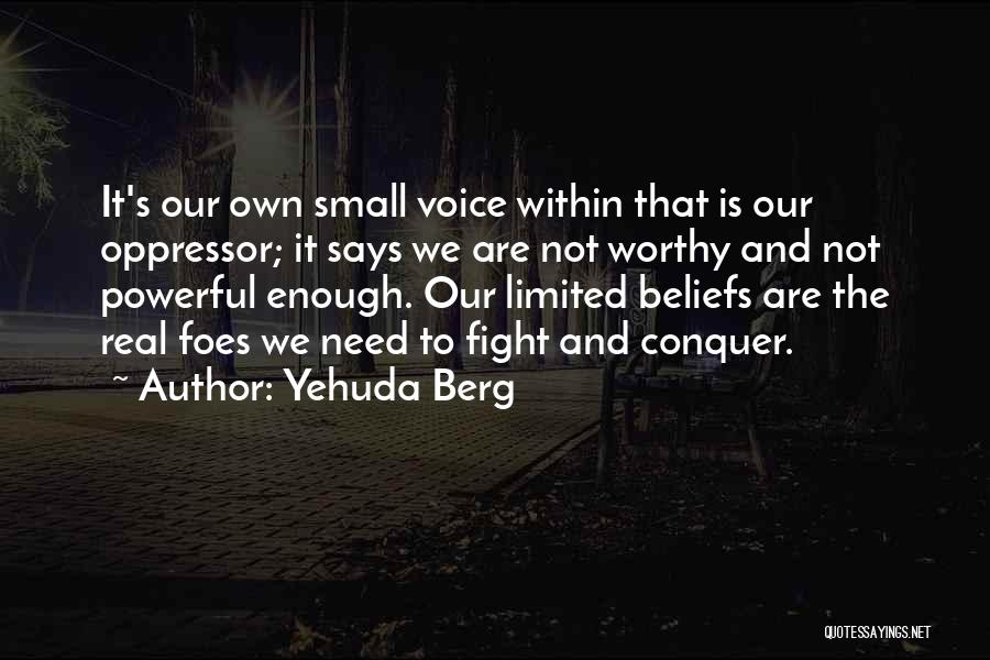 Small And Powerful Quotes By Yehuda Berg