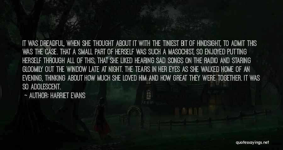 Small And Sad Quotes By Harriet Evans