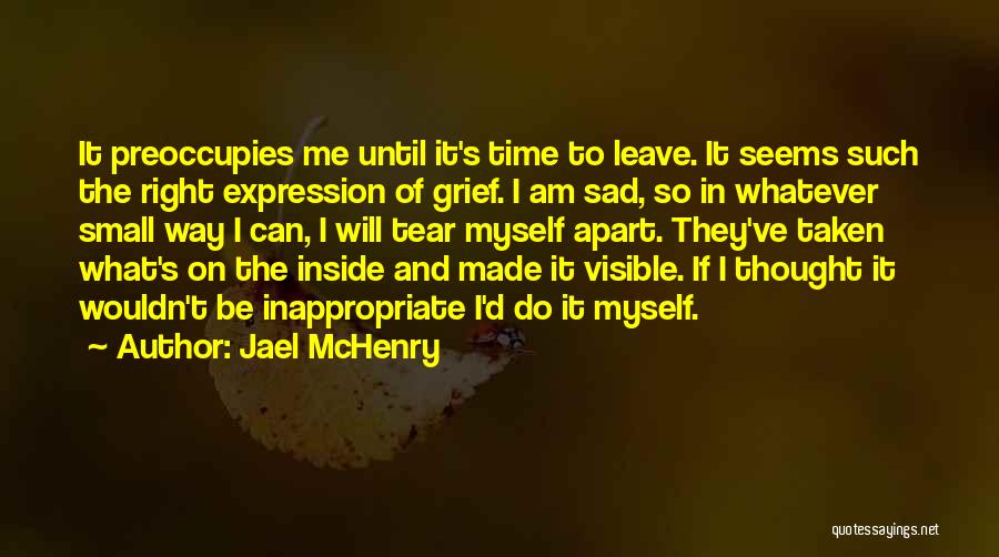 Small And Sad Quotes By Jael McHenry