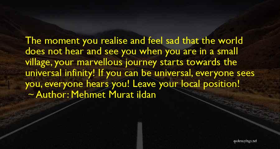 Small And Sad Quotes By Mehmet Murat Ildan