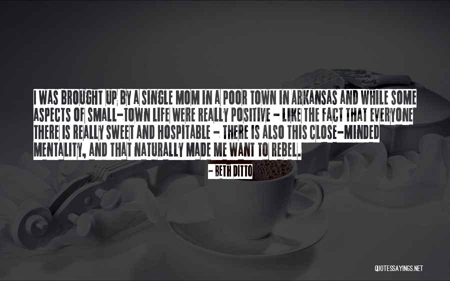 Small And Sweet Life Quotes By Beth Ditto Small And Sweet Life Quotes By Beth Ditto