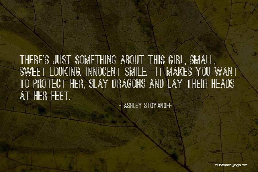 Small And Sweet Quotes By Ashley Stoyanoff