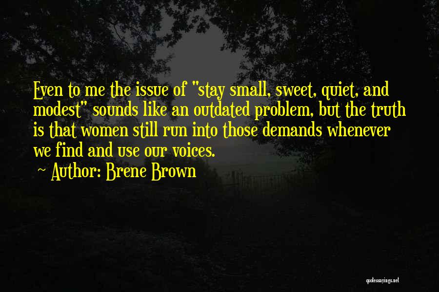 Small And Sweet Quotes By Brene Brown
