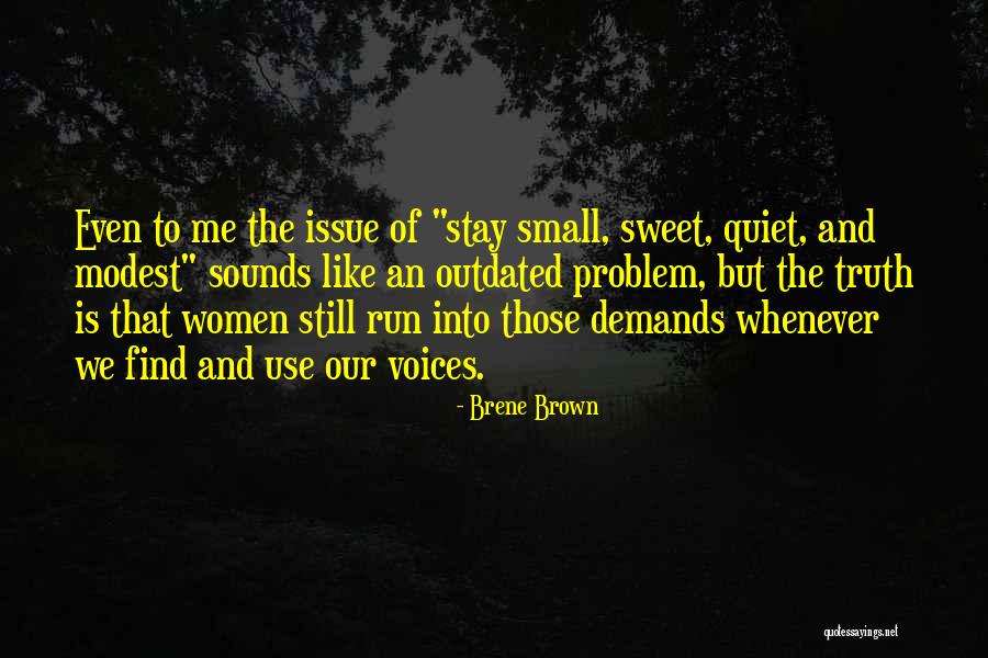 Small And Sweet Quotes By Brene Brown