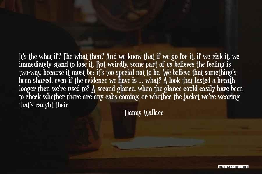 Small And Sweet Quotes By Danny Wallace