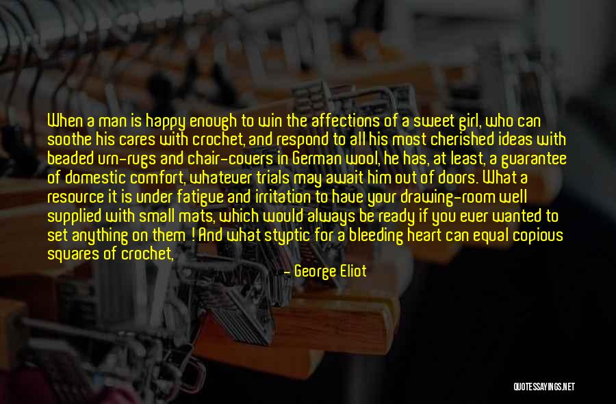 Small And Sweet Quotes By George Eliot Small And Sweet Quotes By George Eliot