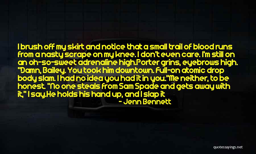 Small And Sweet Quotes By Jenn Bennett Small And Sweet Quotes By Jenn Bennett