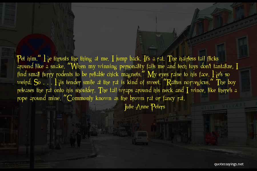 Small And Sweet Quotes By Julie Anne Peters Small And Sweet Quotes By Julie Anne Peters