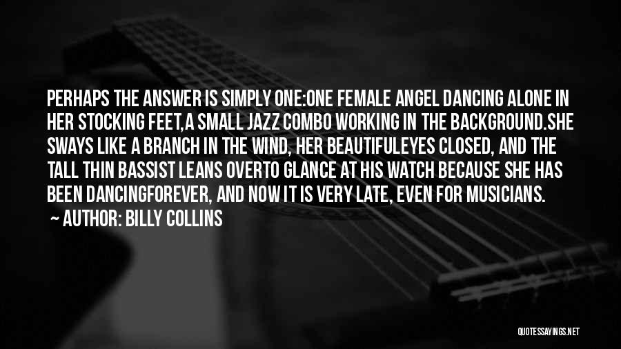 Small And Tall Quotes By Billy Collins