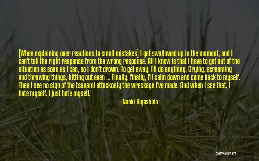Small And Wrong Quotes By Naoki Higashida Small And Wrong Quotes By Naoki Higashida