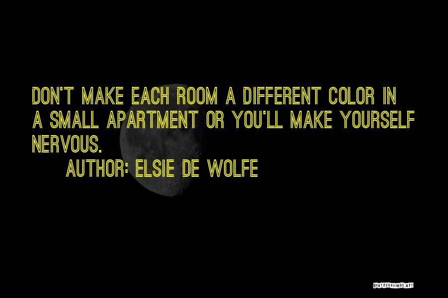 Small Apartment Quotes By Elsie De Wolfe