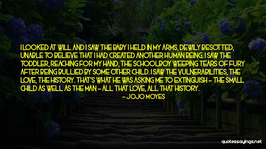 Small Baby Love Quotes By Jojo Moyes Small Baby Love Quotes By Jojo Moyes