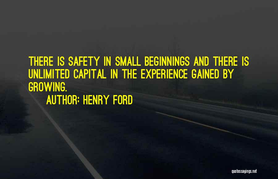 Small Beginnings Quotes By Henry Ford