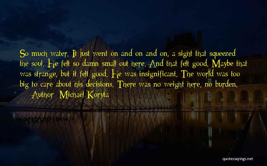 Small Big World Quotes By Michael Koryta