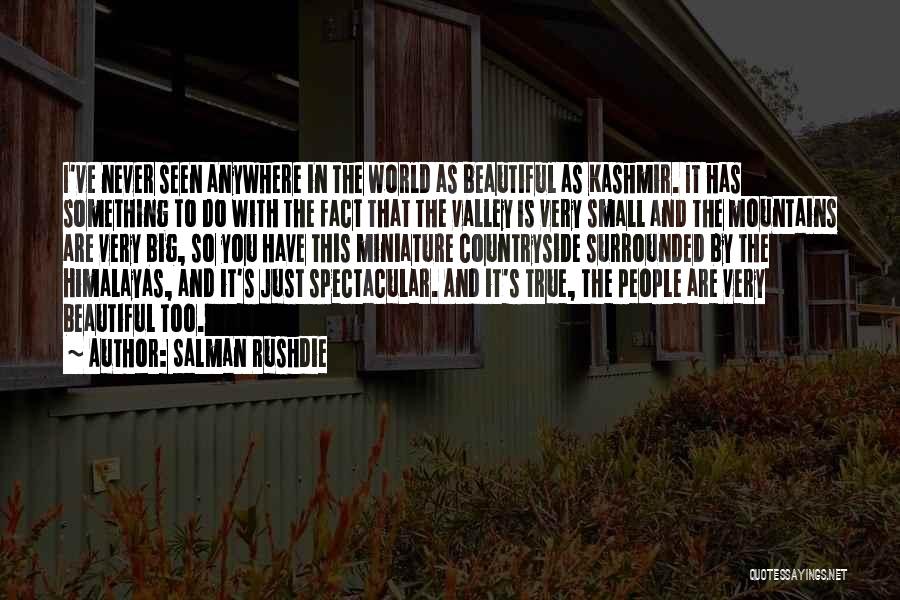 Small Big World Quotes By Salman Rushdie
