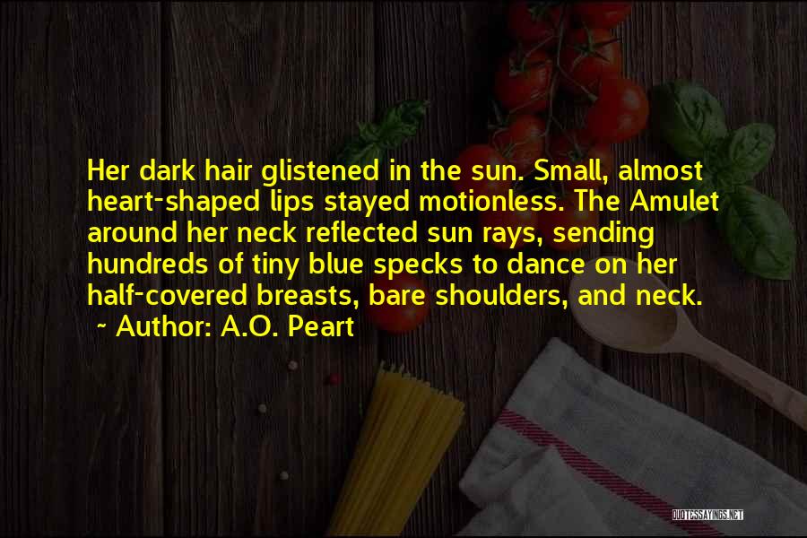 Small Blue Thing Quotes By A.O. Peart