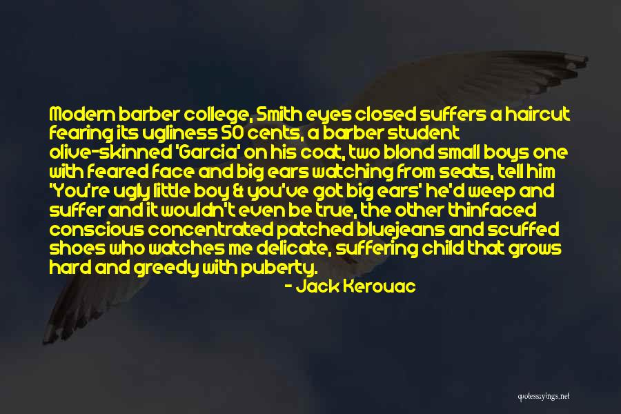 Small Boy Quotes By Jack Kerouac Small Boy Quotes By Jack Kerouac