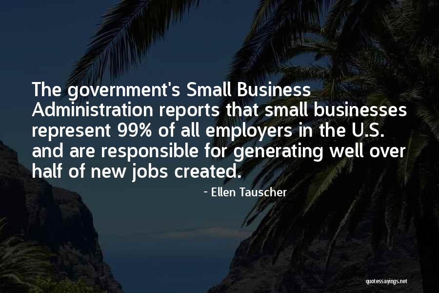 Small Business Administration Quotes By Ellen Tauscher