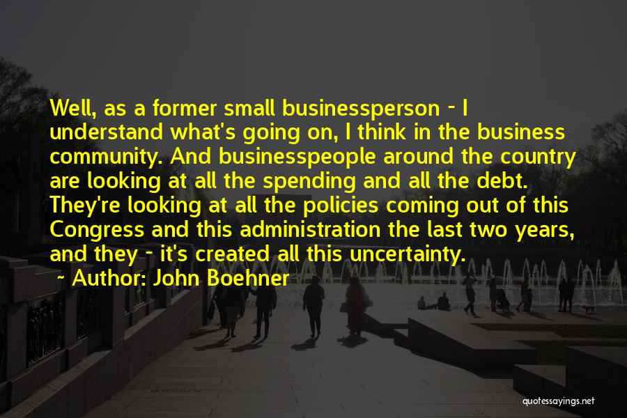 Small Business Administration Quotes By John Boehner