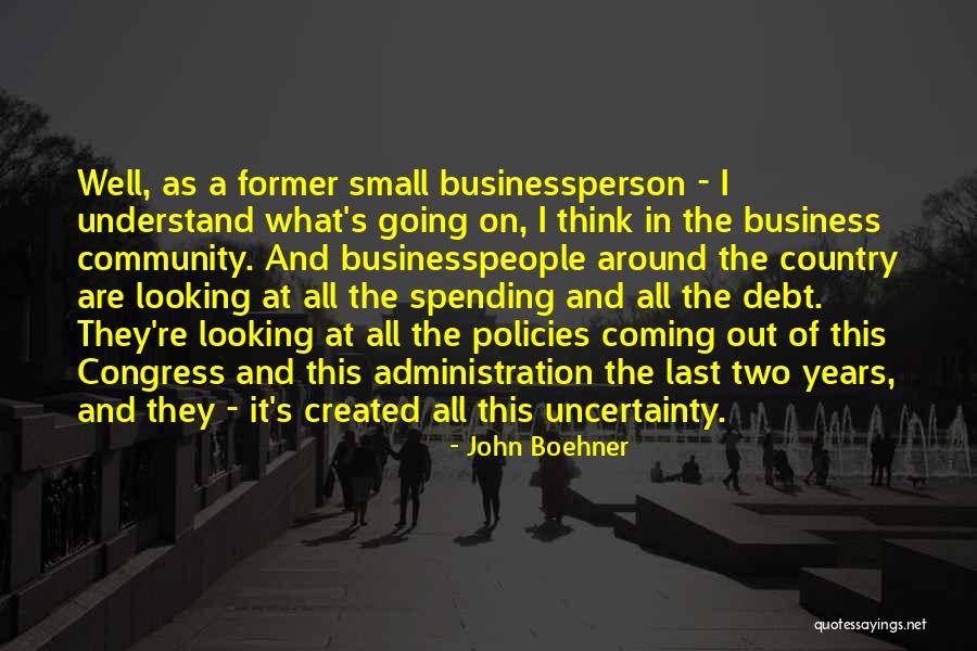 Small Business Administration Quotes By John Boehner