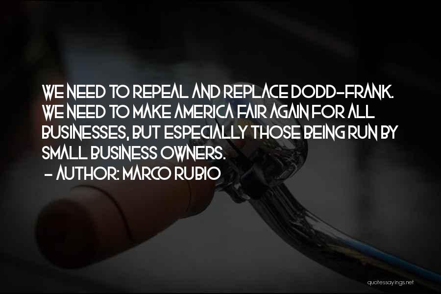 Small Business Owners Quotes By Marco Rubio