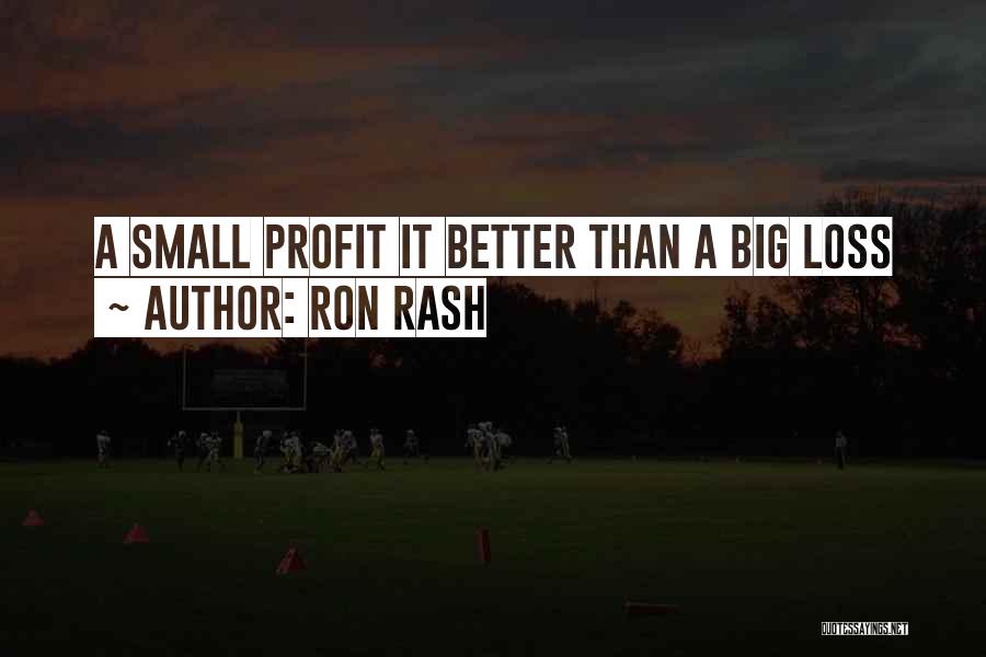 Small Business Vs Big Business Quotes By Ron Rash