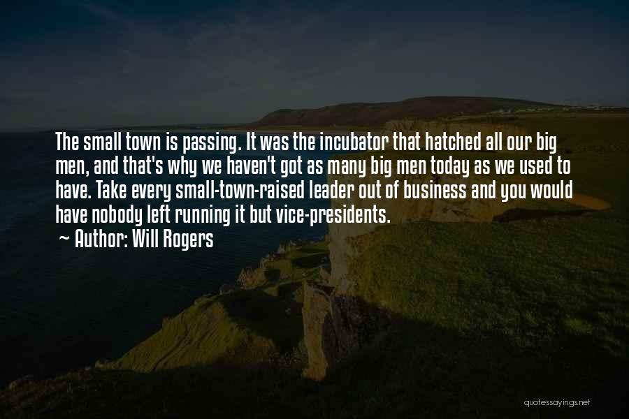 Small Business Vs Big Business Quotes By Will Rogers