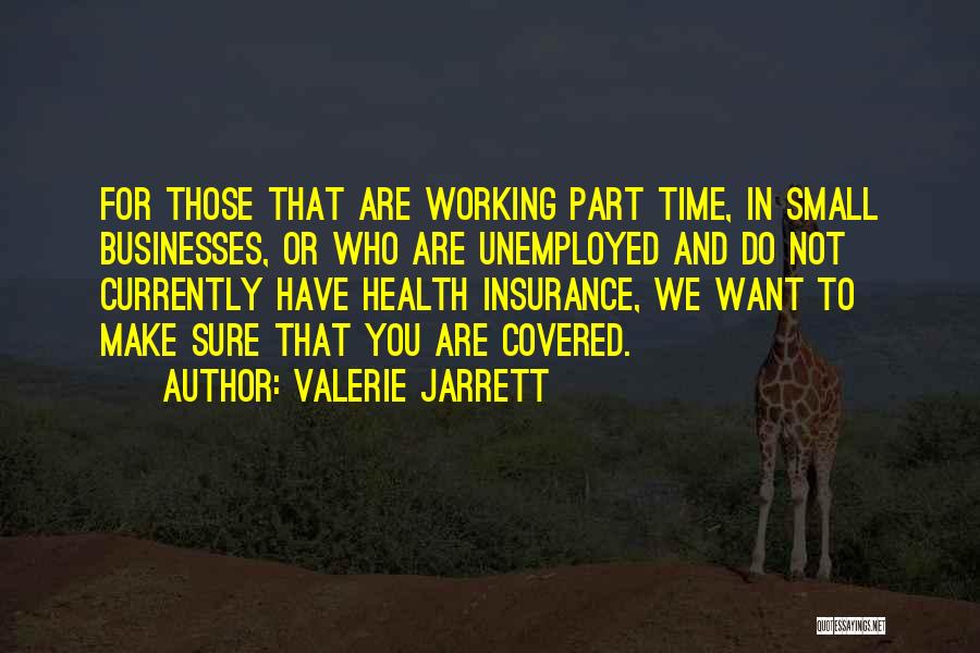 Small Businesses Insurance Quotes By Valerie Jarrett