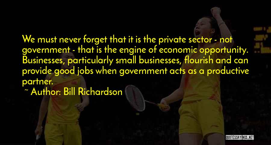 Small Businesses Quotes By Bill Richardson