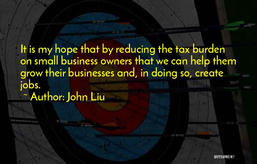 Small Businesses Quotes By John Liu