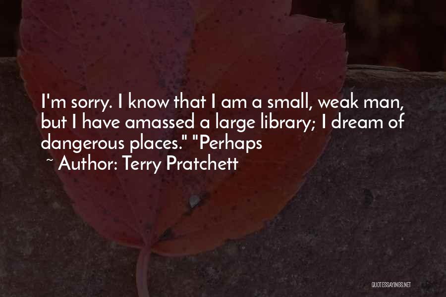 Small But Dangerous Quotes By Terry Pratchett