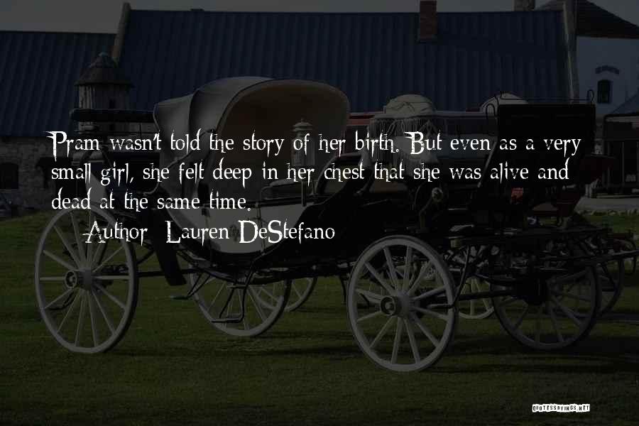 Small But Deep Quotes By Lauren DeStefano