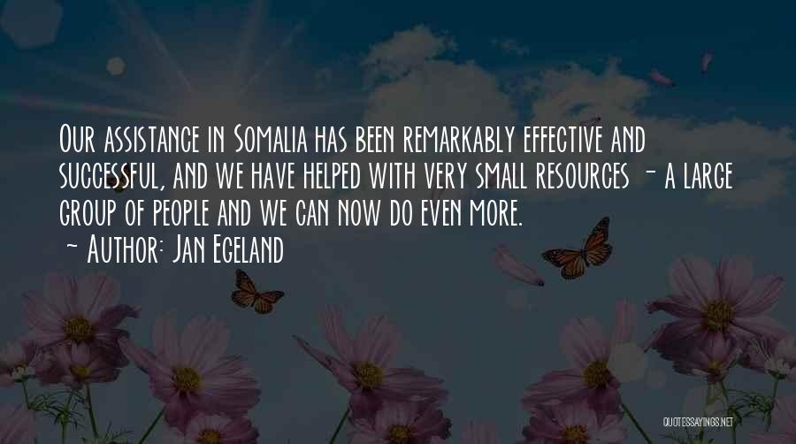 Small But Effective Quotes By Jan Egeland